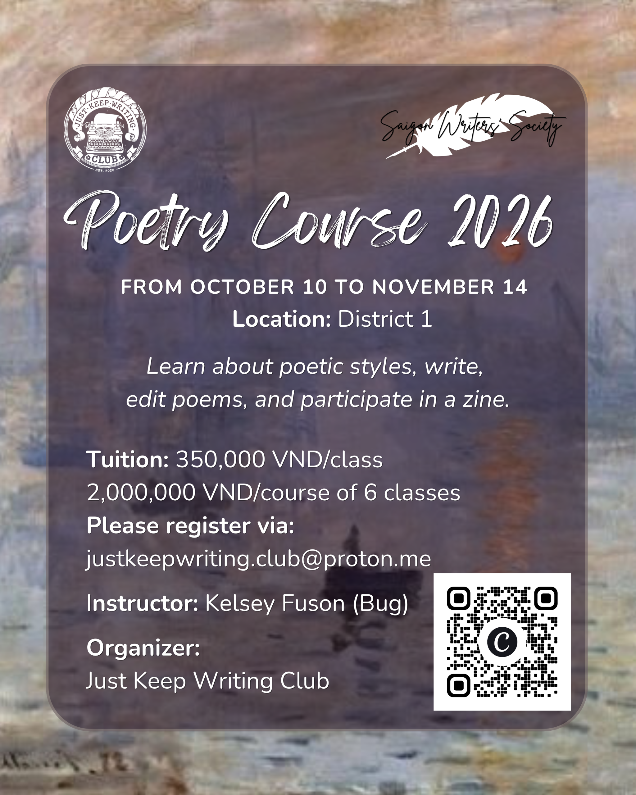 POETRY CLASS 2026 Co-organized by Just Keep Writing Club & Saigon Writers’ Society Background image credit: "Impression, soleil levant" (1872) by Claude Monet